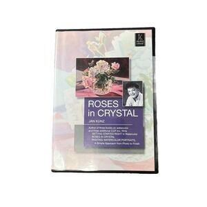 Roses In Crystal with Jan Kunz Instructional Art DVD Creative Catalyst